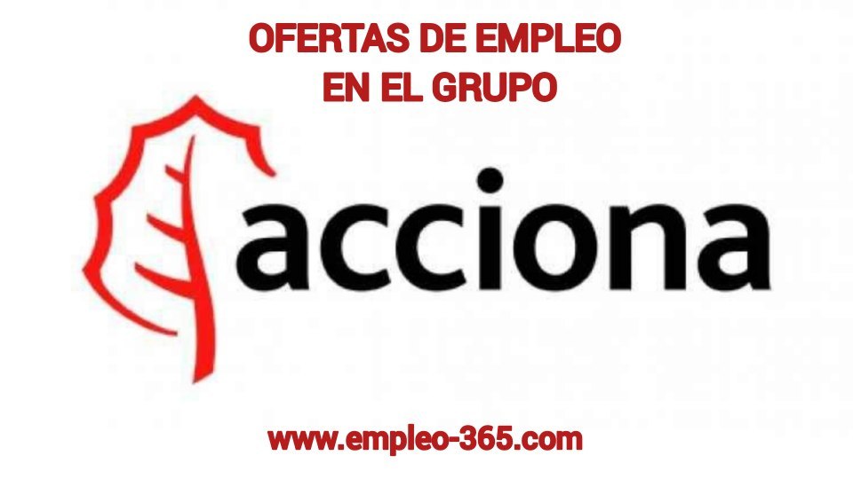 Acciona: ¡Trabaje con Nosotros - Más de 300 Oportunidades!